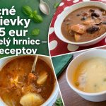 Lacné polievky do 5 eur na celý hrniec – výber domácich polievok