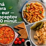 Lacná večera do 5 eur: 10 receptov do 30 minút Lacná večera do 5 eur – 10 receptov do 30 minút