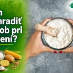 Čím nahradiť škrob pri varení? Čím nahradiť škrob pri varení