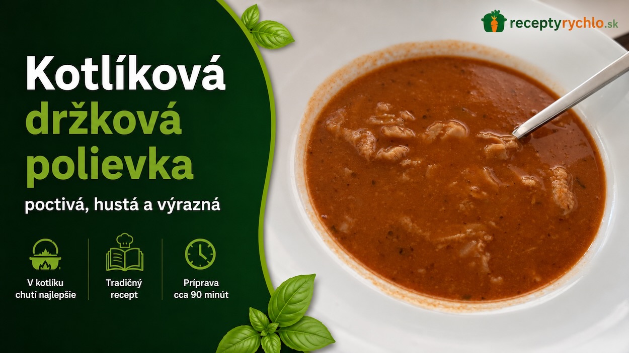 Kotlíková držková polievka recept