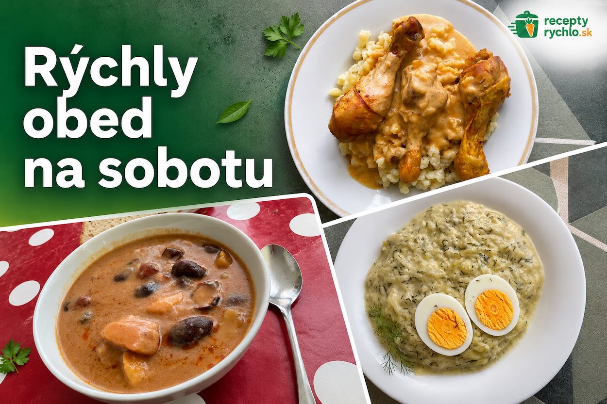 Rýchly obed na sobotu, 15 overených receptov