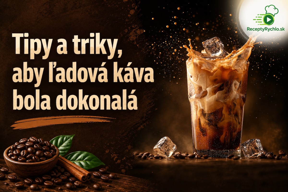 Tipy a triky pre ľadovú kávu