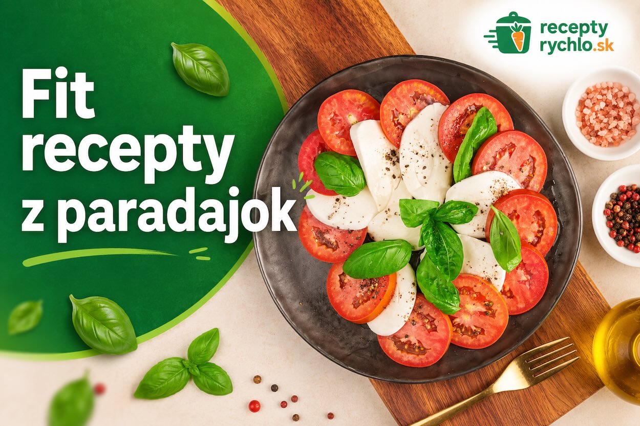 Ľahké jedlo pripravené z čerstvých paradajok