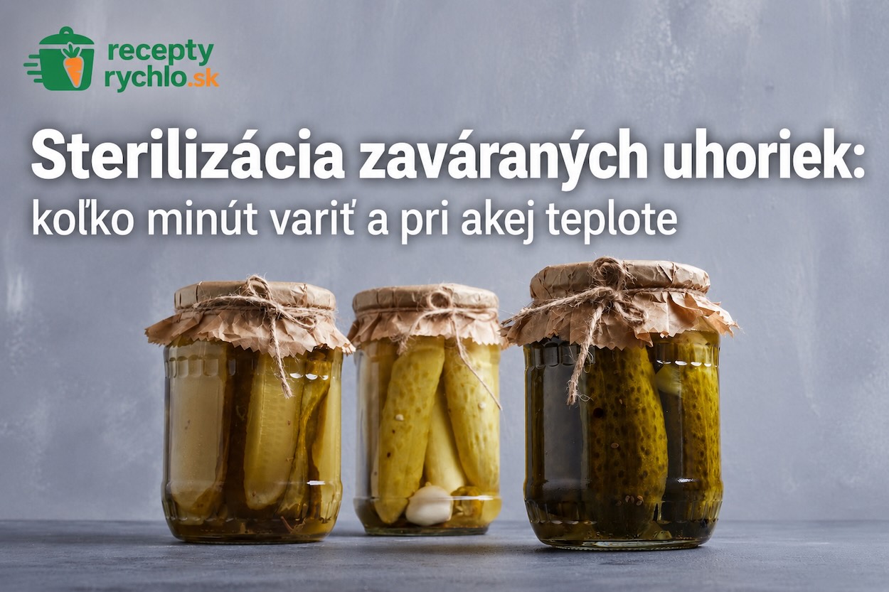 Sterilizácia zaváraných uhoriek