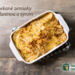 Zapekané zemiaky so slaninou a syrom: krémový recept z rúry Zapekané zemiaky so slaninou, smotanou a zlatisto opečeným syrom