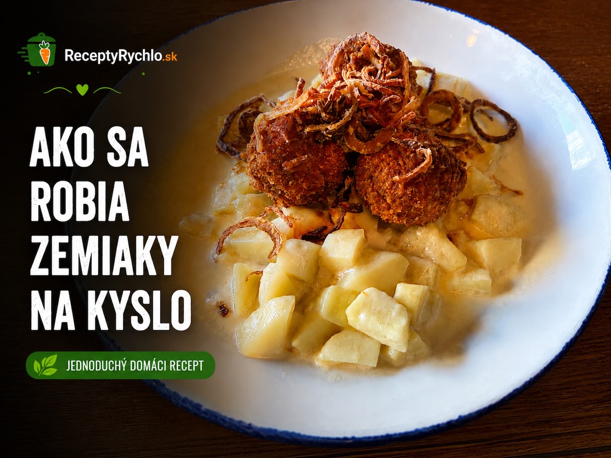 Zemiaky na kyslo, tradičná zálievková polievka