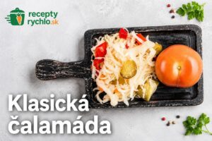 Klasická čalamáda, recept krok za krokom