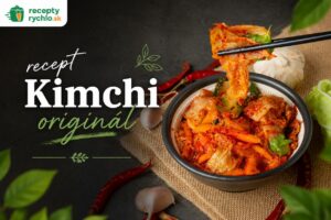 Kimchi recept originál, tradičná korejská pochúťka
