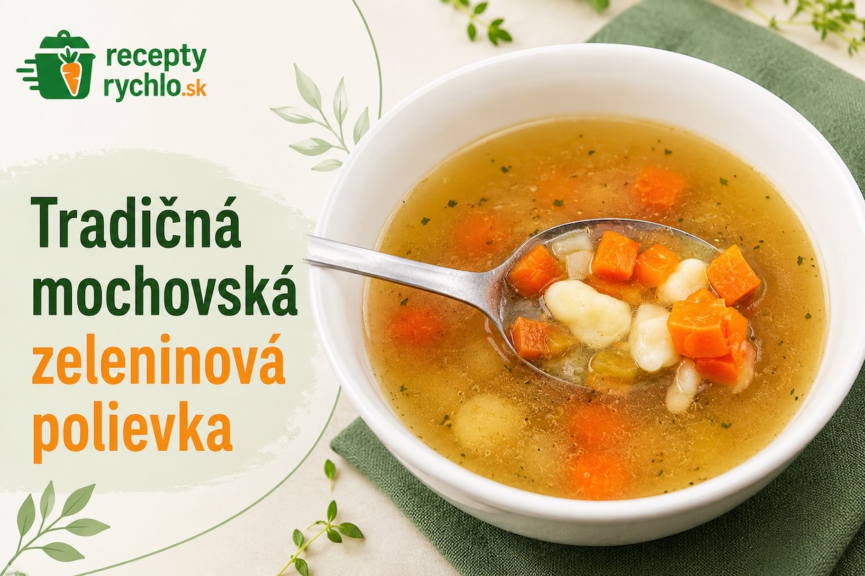 Mochovská zeleninová polievka s krupicovými haluškami