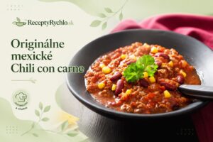 Originálne mexické Chili con carne, recept krok za krokom
