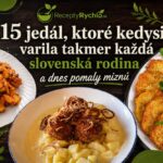 15 jedál, ktoré kedysi varila takmer každá slovenská rodina a dnes pomaly miznú 15 jedál, ktoré kedysi varila takmer každá slovenská rodina