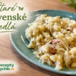 Staré slovenské jedlá: 21 zabudnutých receptov našej kuchyne Staré slovenské jedlá – tradičný zemiakový pokrm s kyslou kapustou a slaninou