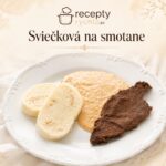 Sviečková na smotane: poctivý domáci recept krok za krokom Sviečková na smotane s knedľou