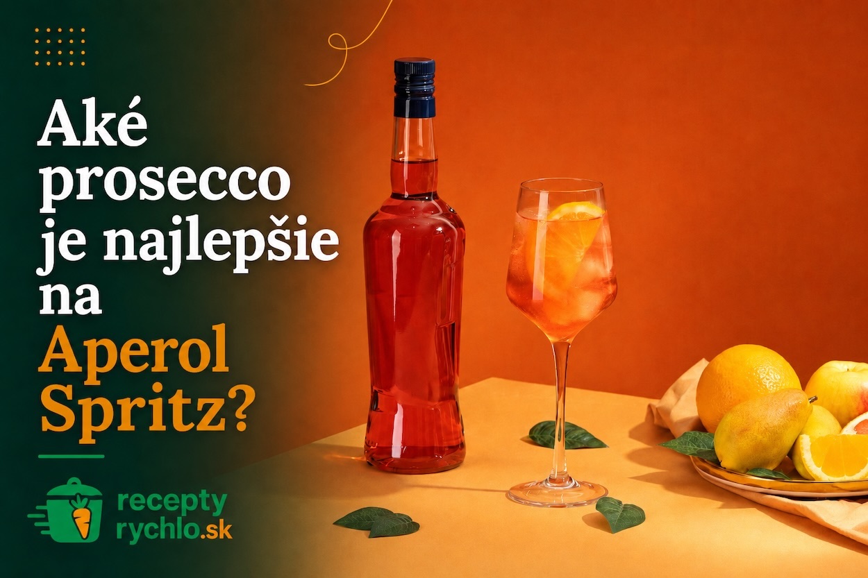 Aké prosecco do Aperol Spritz? Brut alebo Extra Dry?
