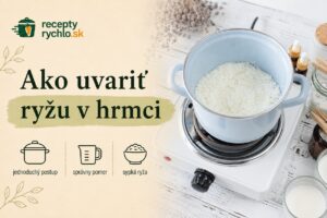 Ako uvariť ryžu v hrnci: 5 jednoduchých spôsobov od sypkej po krémovú
