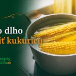 Ako dlho variť kukuricu – čerstvé klasy kukurice vo vriacej vode