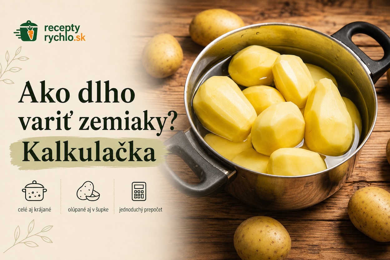 Ako dlho variť zemiaky – kalkulačka