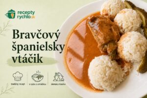 Bravčový španielsky vtáčik: šťavnatý recept krok za krokom