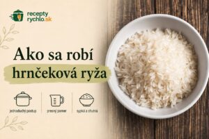 Ako sa robí hrnčeková ryža, jednoduchý recept krok za krokom
