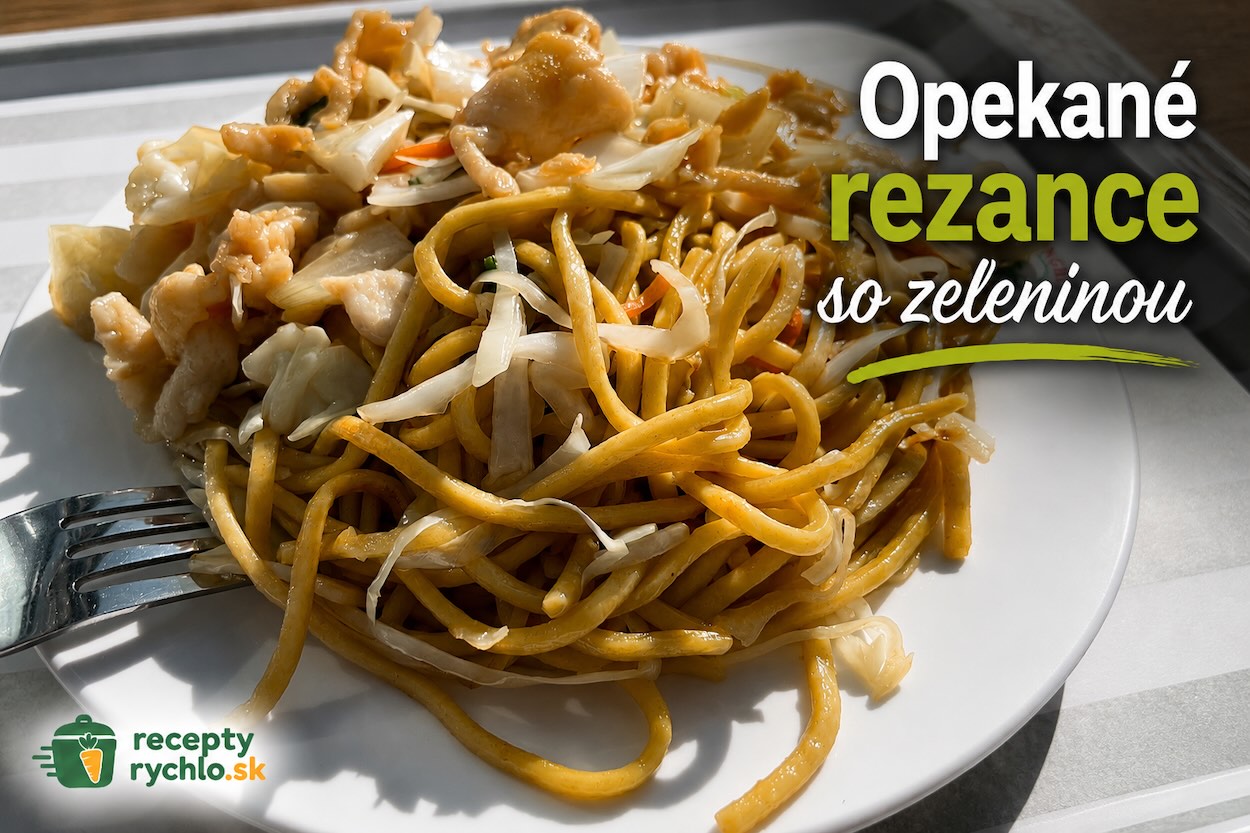 Opekané rezance so zeleninou