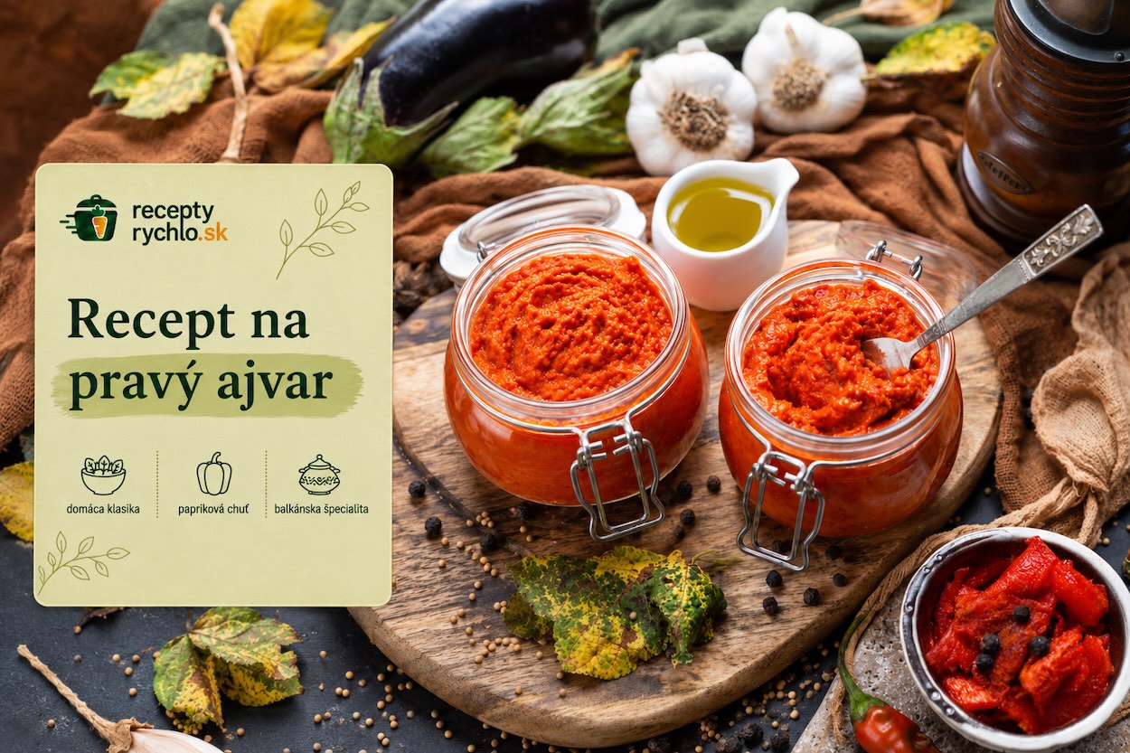 Pravý ajvar z pečenej papriky a baklažánu