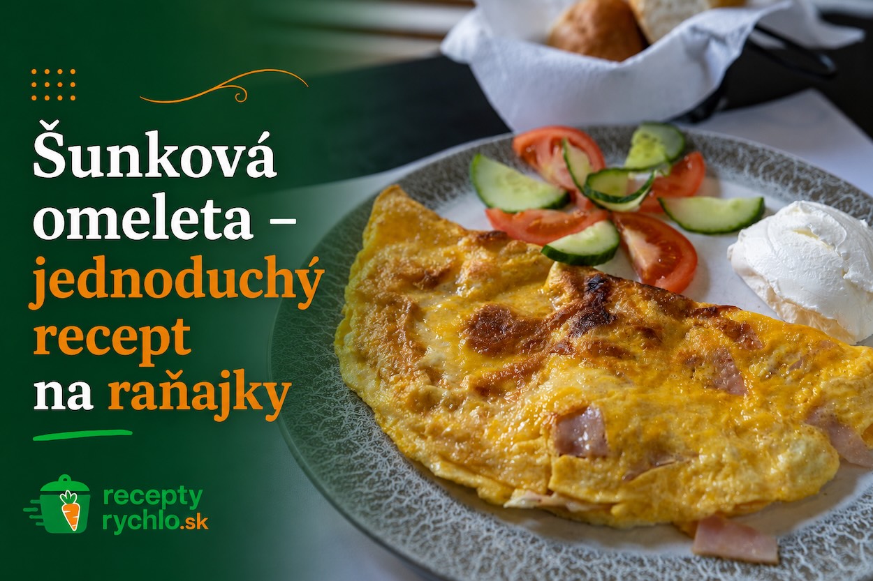 Šunková omeleta s paradajkami a uhorkou