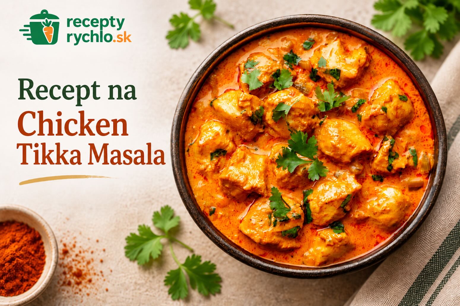 Chicken Tikka Masala s kuracím mäsom v paradajkovo-smotanovej omáčke