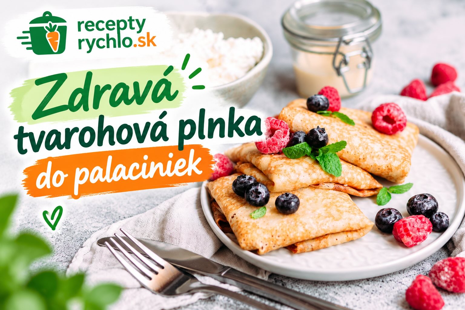 Zdravá tvarohová plnka do palaciniek – palacinky s ovocím