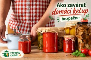 Ako zavárať domáci kečup bezpečne: postup na dlhodobé skladovanie