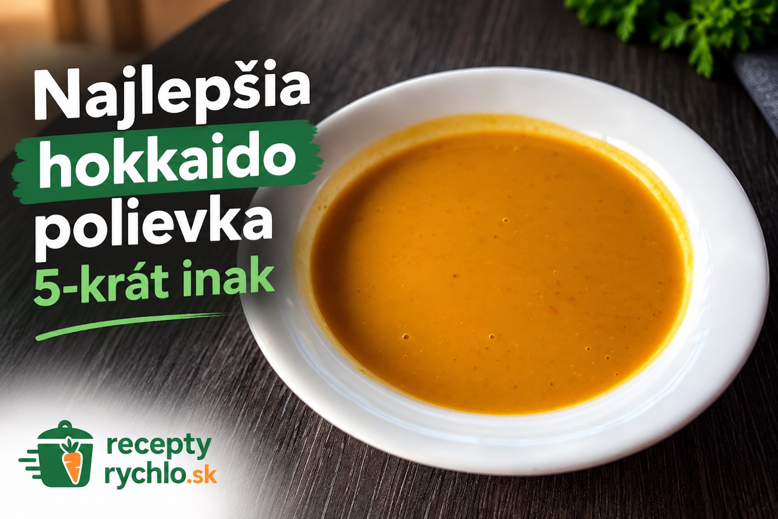 Najlepšia hokkaido polievka – 5 receptov a 3 bonusové varianty