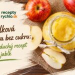 Jablková výživa bez cukru: jednoduchý recept len z jabĺk Jablková výživa bez cukru v pohári s čerstvými jablkami