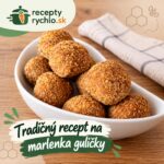 Marlenka guličky: Tradičný recept z medových plátov Marlenka guličky, tradičný recept – medové guličky s orechmi