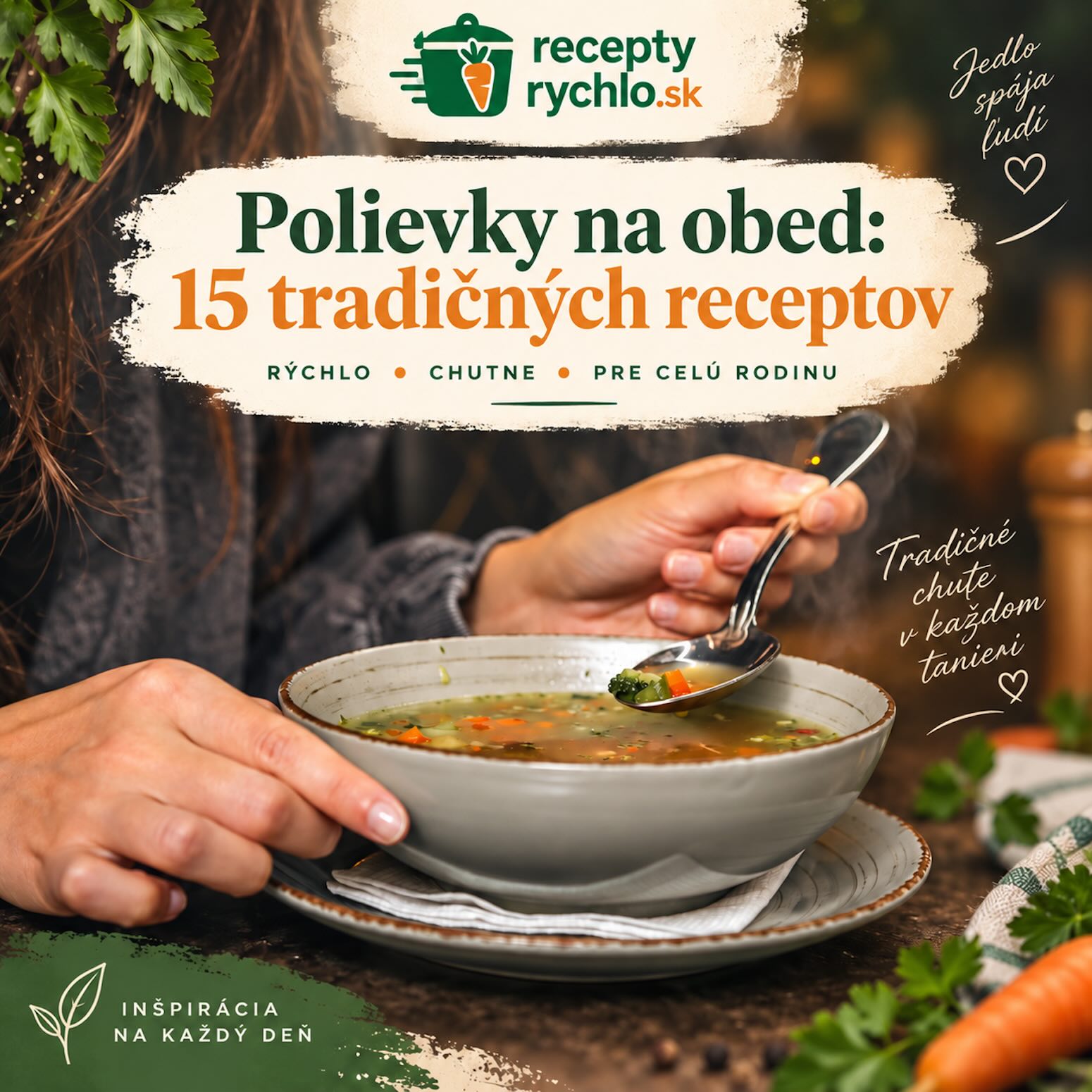 Polievky na obed – 15 tradičných receptov