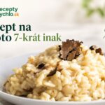 Recepty na rizoto 7-krát inak: krémové, kuracie aj zeleninové Recepty na rizoto 7-krát inak – krémové rizoto s hubami