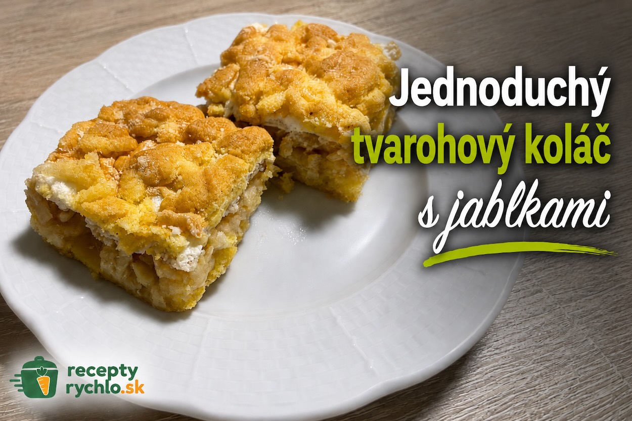 Jednoduchý tvarohový koláč s jablkami